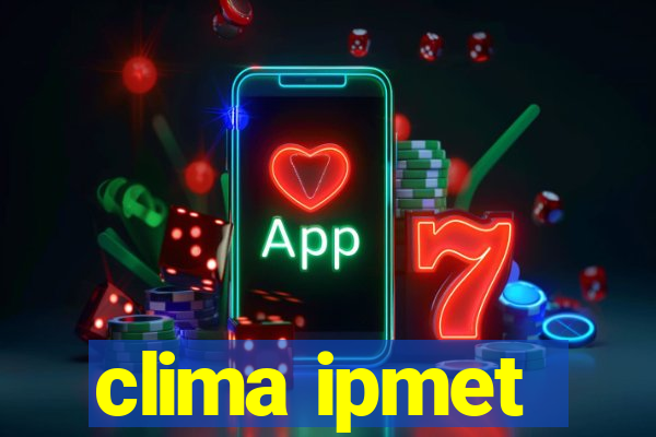 clima ipmet